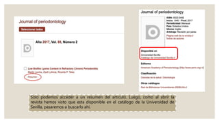 Solo podemos acceder a un resumen del artículo. Luego, como al abrir la
revista hemos visto que esta disponible en el catálogo de la Universidad de
Sevilla, pasaremos a buscarlo ahí.
 