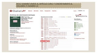 EN EL SUMARIO VAMOS AL ARTÍCULO (1991) Y CONCRETAMENTE AL
VOLUMEN (7) NÚMERO (2)
 