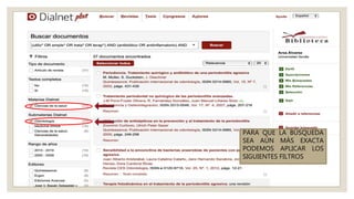 PARA QUE LA BÚSQUEDA
SEA AÚN MÁS EXACTA
PODEMOS APLICAR LOS
SIGUIENTES FILTROS
 