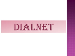 DIALNET
 