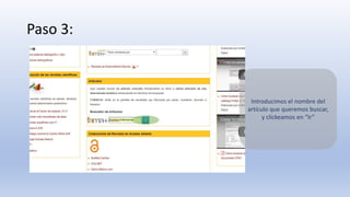 Paso 3:
Introducimos el nombre del
artículo que queremos buscar,
y clickeamos en “Ir”
 