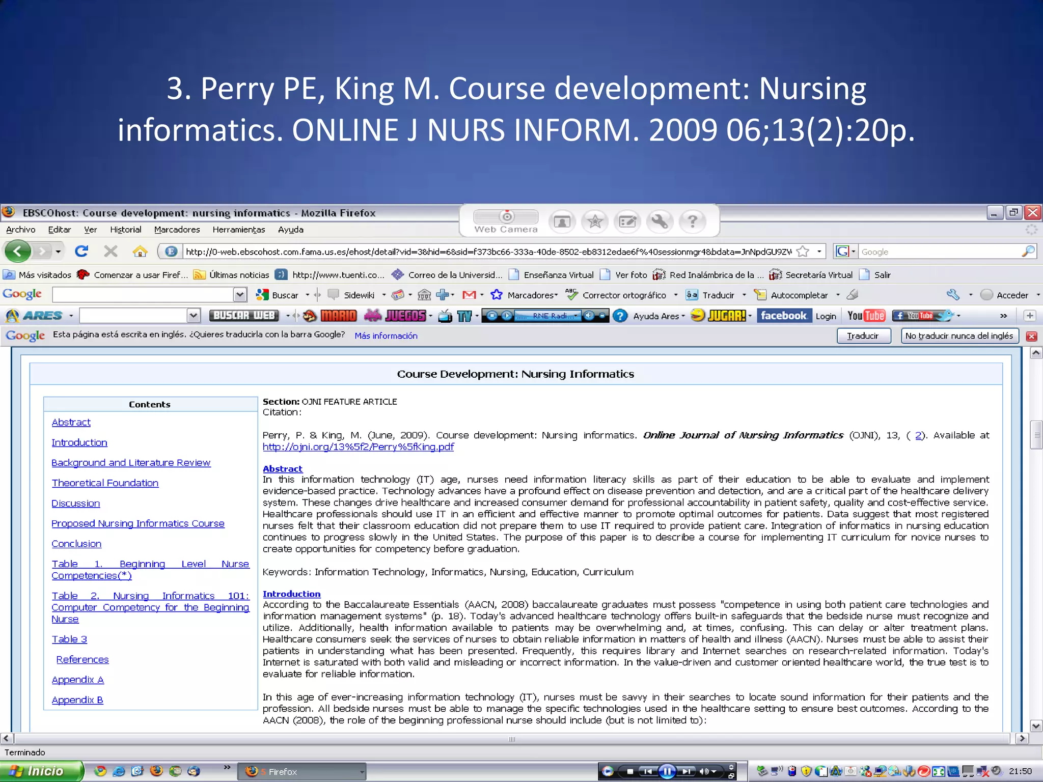 3. Perry PE, King M. Course development: Nursing informatics. ONLINE J NURS INFORM. 2009 06;13(2):20p. 