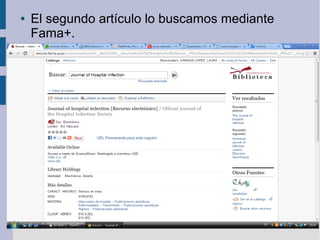 ●   El segundo artículo lo buscamos mediante
    Fama+.
 