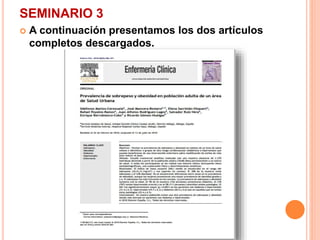 SEMINARIO 3 
 A continuación presentamos los dos artículos 
completos descargados. 
 