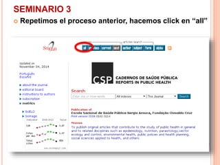 SEMINARIO 3 
 Repetimos el proceso anterior, hacemos click en “all” 
 