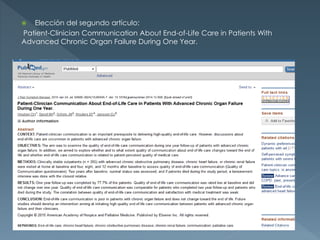  Elección del segundo artículo:
Patient-Clinician Communication About End-of-Life Care in Patients With
Advanced Chronic Organ Failure During One Year.
 