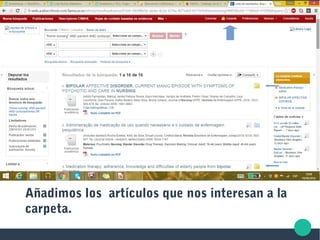 Añadimos los artículos que nos interesan a la
carpeta.
 