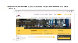 Una vez que estamos en la página principal hacemos click sobre “mas base
de datos”
 