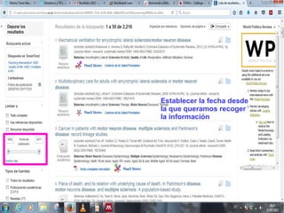 Establecer la fecha desde
la que queramos recoger
la información
 