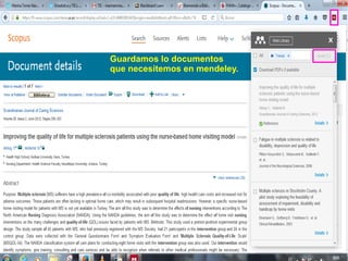 Guardamos lo documentos
que necesitemos en mendeley.
 