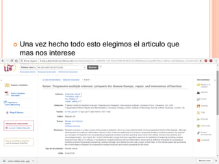  Una vez hecho todo esto elegimos el articulo que
mas nos interese
 