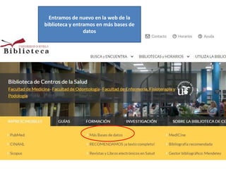 Entramos de nuevo en la web de la
biblioteca y entramos en más bases de
datos
 