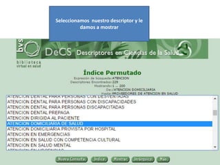 Seleccionamos nuestro descriptor y le
damos a mostrar
 