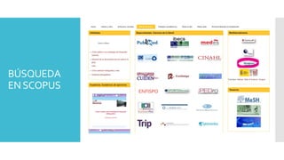 BÚSQUEDA
ENSCOPUS
 