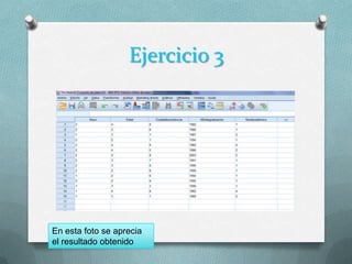 Ejercicio 3




En esta foto se aprecia
el resultado obtenido
 