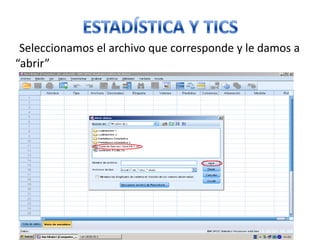 Seleccionamos el archivo que corresponde y le damos a
“abrir”
 