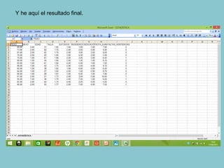 Y he aquí el resultado final.
 