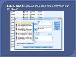  EJERCICIO 2: Si los chicos eligen más enfermería que
las chicas.
 