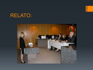 RELATO:
 
