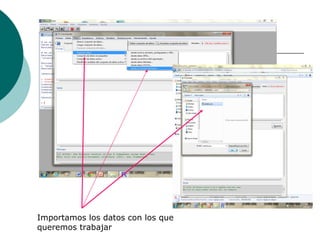 Importamos los datos con los que
queremos trabajar