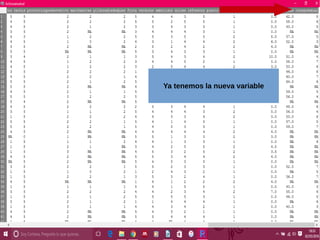 Ya tenemos la nueva variable
 