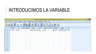 INTRODUCIMOS LA VARIABLE
 
