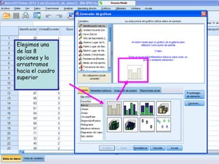 Elegimos una
de las 8
opciones y la
arrastramos
hacia el cuadro
superior
 
