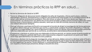 En términos prácticos la RPP en salud…
 