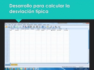 Desarrollo para calcular la
desviación típica