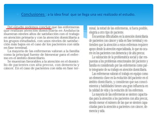 Conclusiones : a la idea final que se llega una vez realizado el estudio.
 