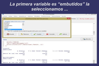 La primera variable es “embutidos” la
seleccionamos ...
 