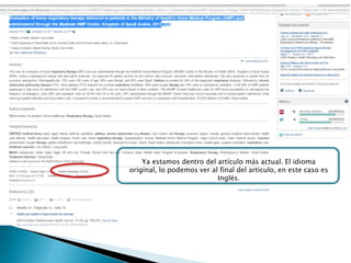 Ya estamos dentro del artículo más actual. El idioma
original, lo podemos ver al final del articulo, en este caso es
Inglés.
 