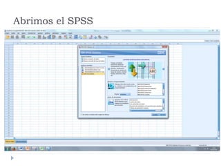 Abrimos el SPSS
 