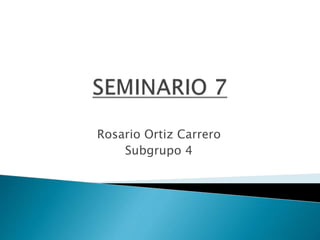 Rosario Ortiz Carrero
Subgrupo 4
 