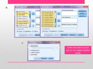 B.
C.
Quito descriptivos para
que no me salgan muchas
tablas
 