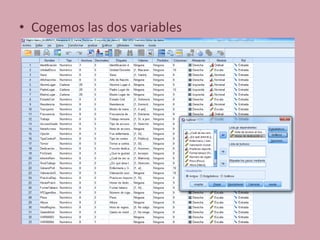 • Cogemos las dos variables
 