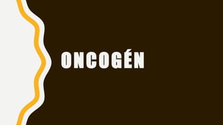 ONCOGÉN
 