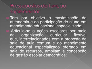 Analisar as habilidades e as possibilidades de articulação;