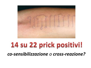 co-sensibilizzazione o cross-reazione?
 