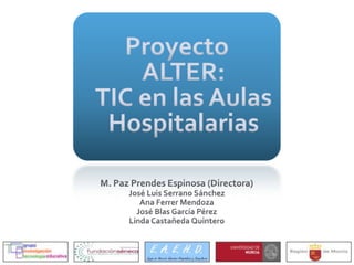 Proyecto ALTER. Alternativas telemáticas en aulas hospitalarias