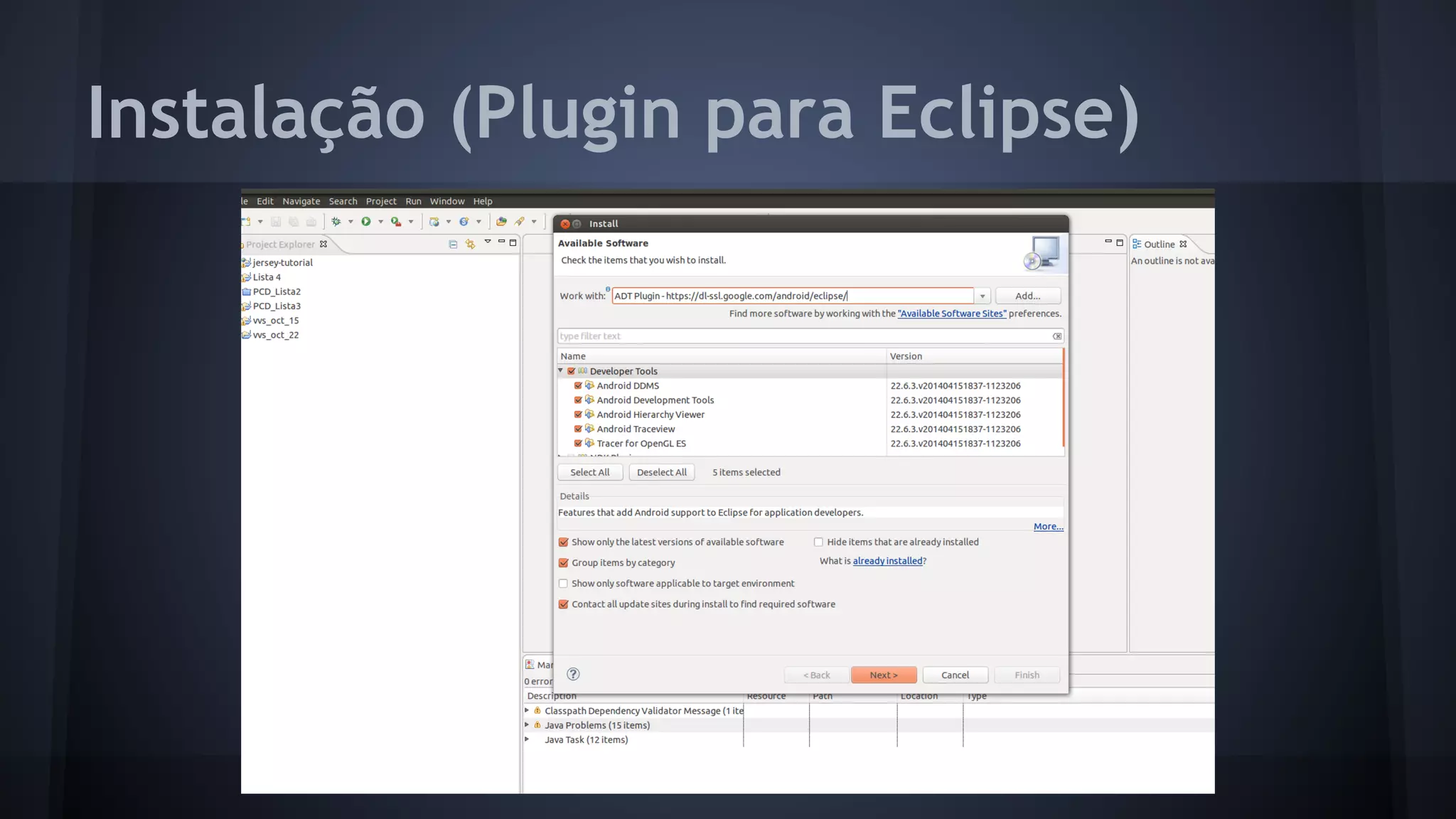 Instalação (Plugin para Eclipse)
 