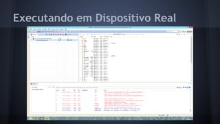 Executando em Dispositivo Real
 