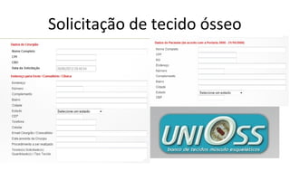 Solicitação de tecido ósseo
 