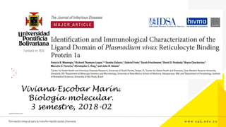 Viviana Escobar Marín.
Biología molecular.
3 semestre, 2018-02
 