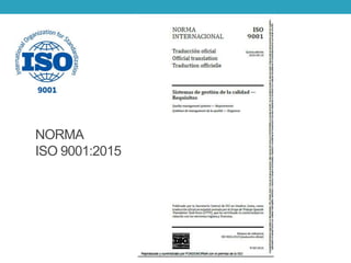 NORMA
ISO 9001:2015
 