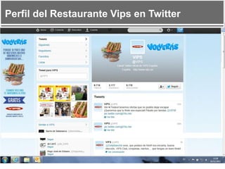 Perfil del Restaurante Vips en Twitter

 