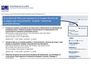 En la barra de filtros que aparece en el margen derecho de
la página web seleccionamos “español “ dentro del
apartado idiomas .
