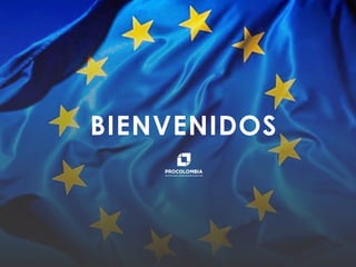 PROCOLOMBIA.CO
BIENVENIDOS
 