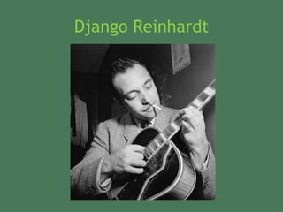 Django  Reinhardt 