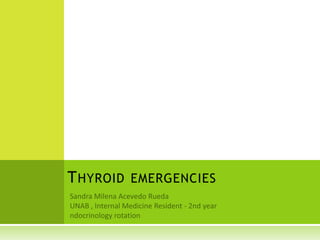 THYROID EMERGENCIES
 